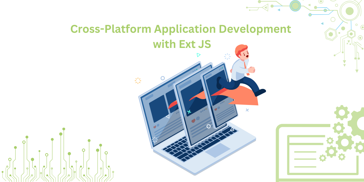 Cross Platform Application Development With Ext JS