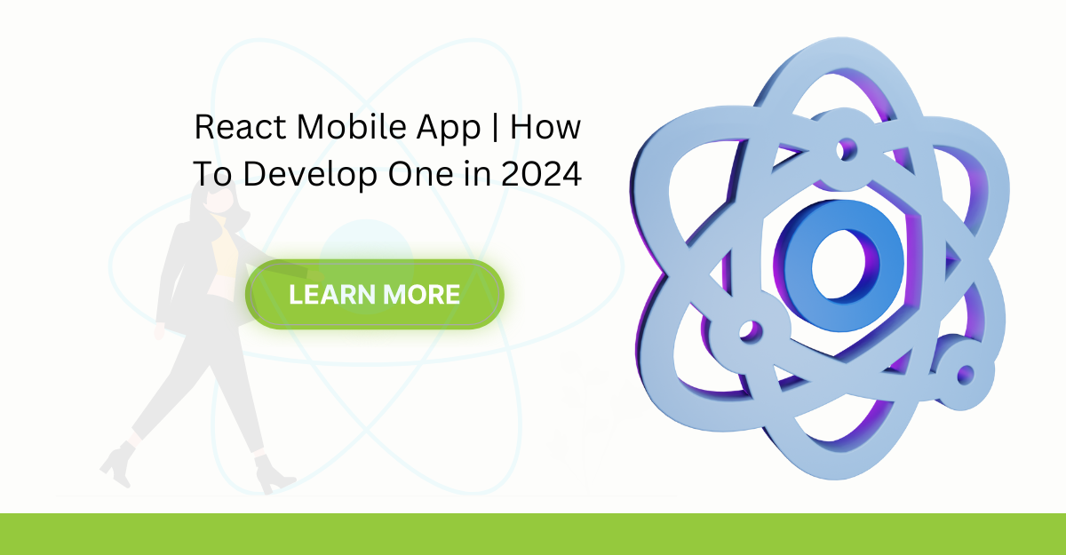 React Mobile App – How To Develop One in 2025